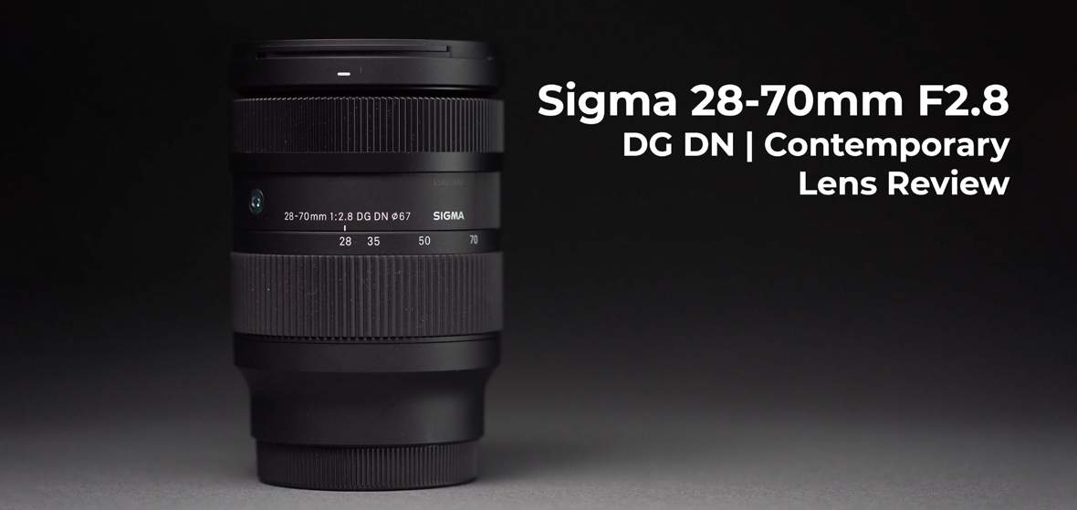 Sigma 28-70mm F2.8 DG DN Contemporary Lens Review - Focus Camera