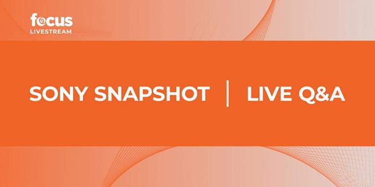 Sony Snapshot with Jason & Robbie | A Live Q&A presented by Focus Camera