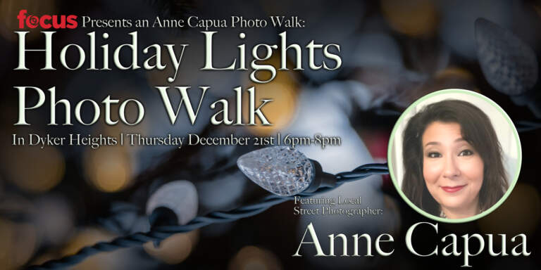 Dyker Heights Holiday Lights Photo Walk” with Focus Camera and Anne Capua 📸